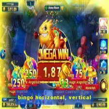 bingo horizontal, vertical